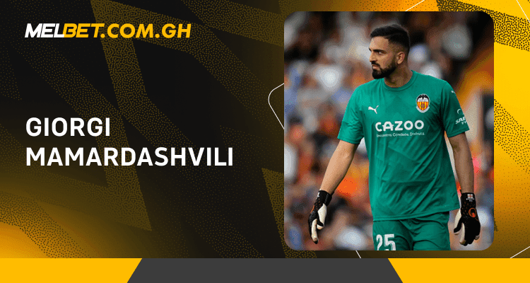 World’s Most Expensive Goalkeepers Revealed 12 Giorgi Mamardashvili