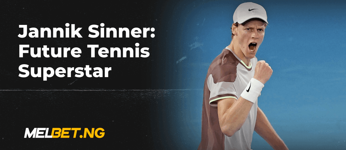 Jannik Sinner Future Tennis Superstar