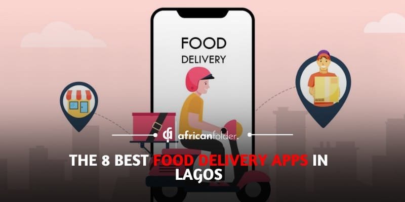 The 8 Best Food Delivery Apps In Lagos