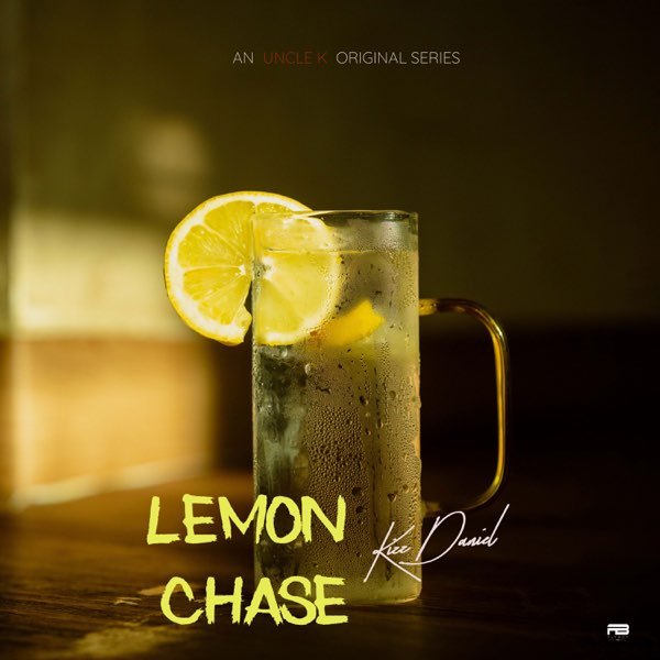Kizz Daniel - Uncle K: Lemon Chase Album Review
