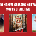 Top 10 Highest-Grossing Nollywood Movies of All Time